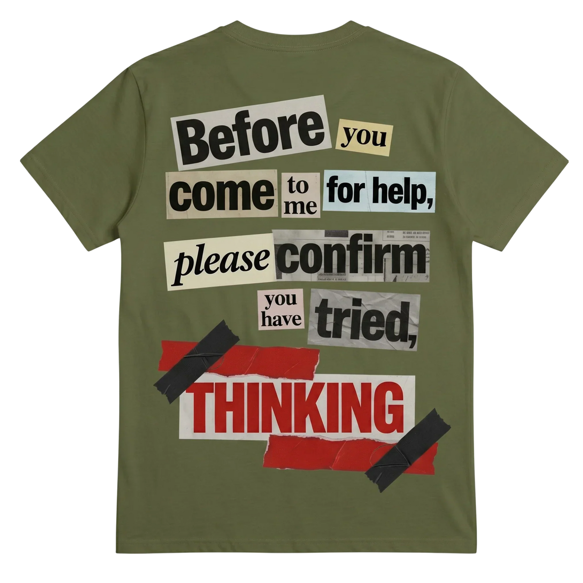 Confirm You Have Tried Thinking T-shirt