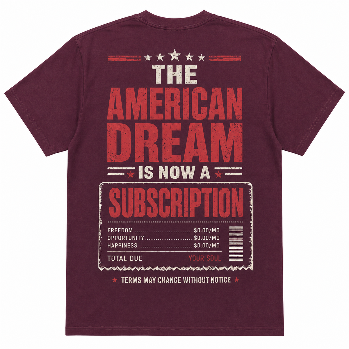 The American Dream Is Now a Subscription T-Shirt