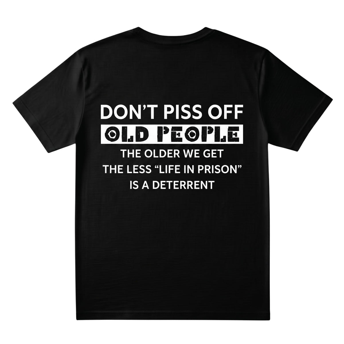 TrendyShift.Com black unisex cotton t-shirt featuring bold white text with a sarcastic quote about old people.