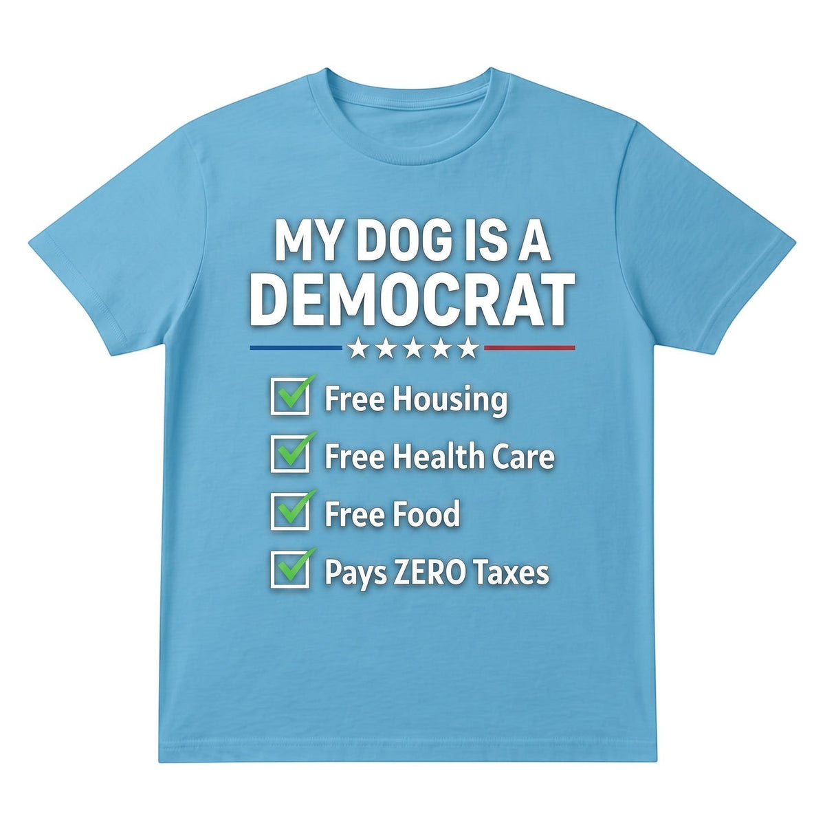 TrendyShift.Com light blue unisex cotton t-shirt with My Dog is a Democrat political humor graphic print