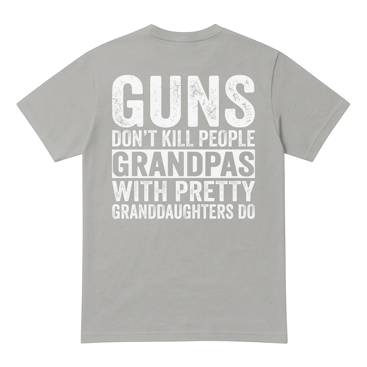 TrendyShift.Com grey cotton t-shirt featuring white distressed text on the back about grandpas and granddaughters.