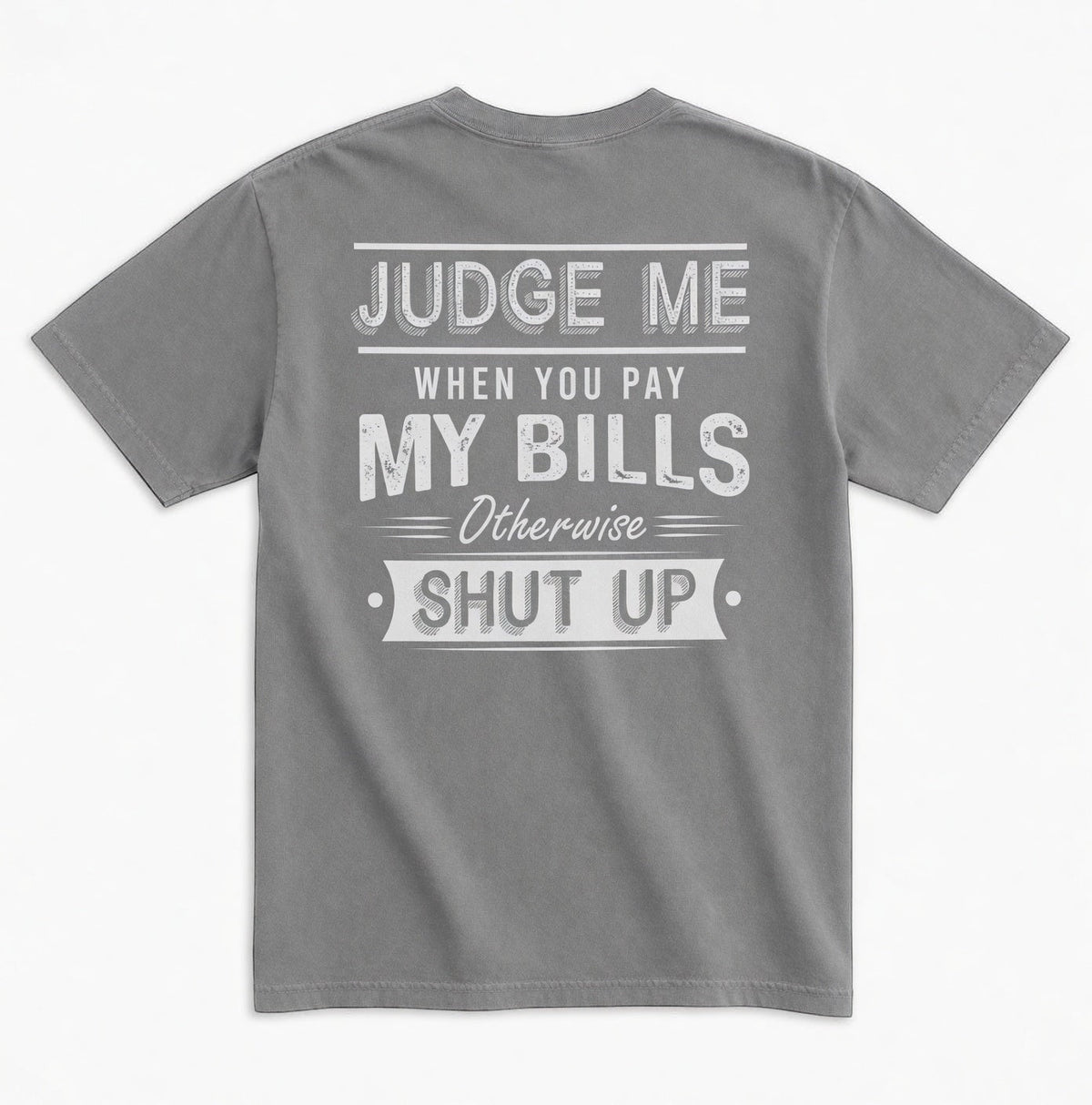 TrendyShift.Com unisex garment-dyed grey cotton t-shirt with distressed white typography print on the back
