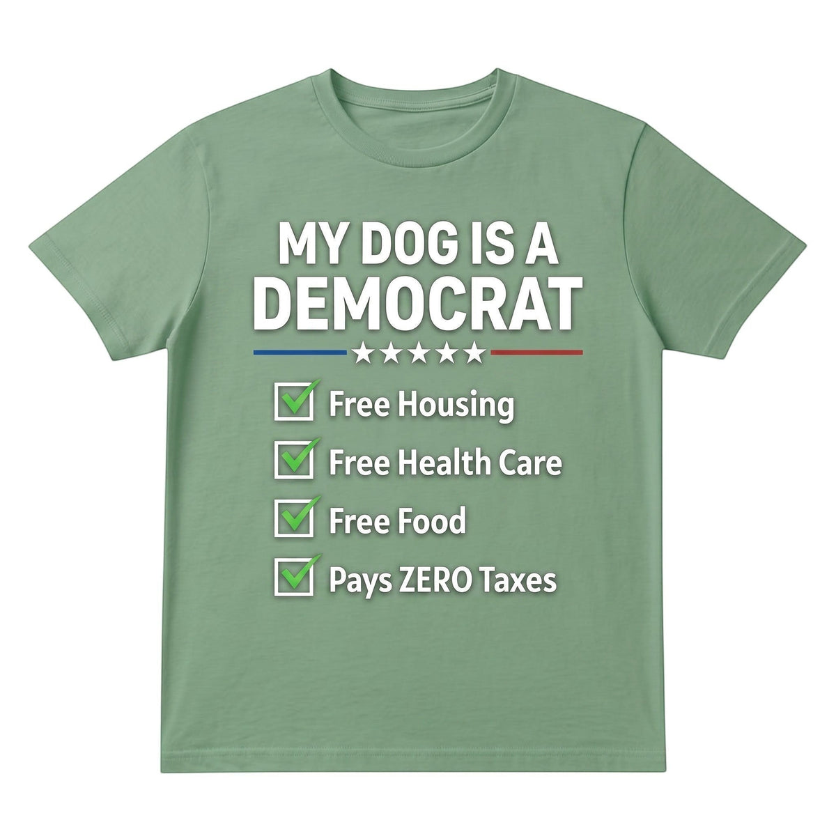 TrendyShift.Com sage green unisex cotton t-shirt with My Dog is a Democrat political humor graphic print.