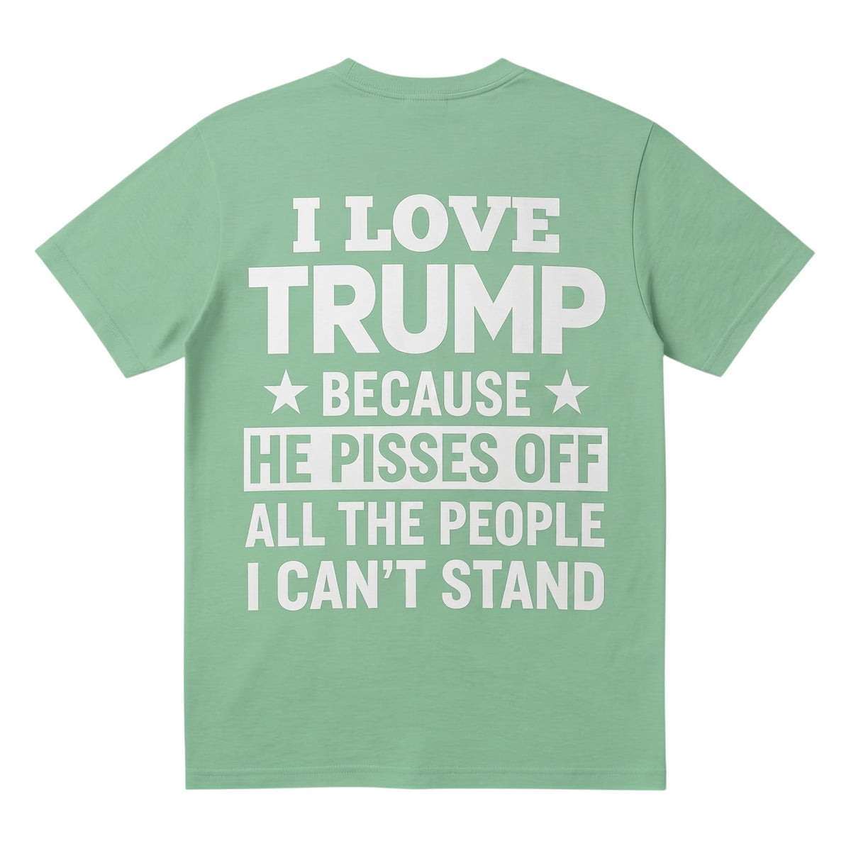 TrendyShift.Com sage green unisex t-shirt with white I Love Trump slogan printed on the back