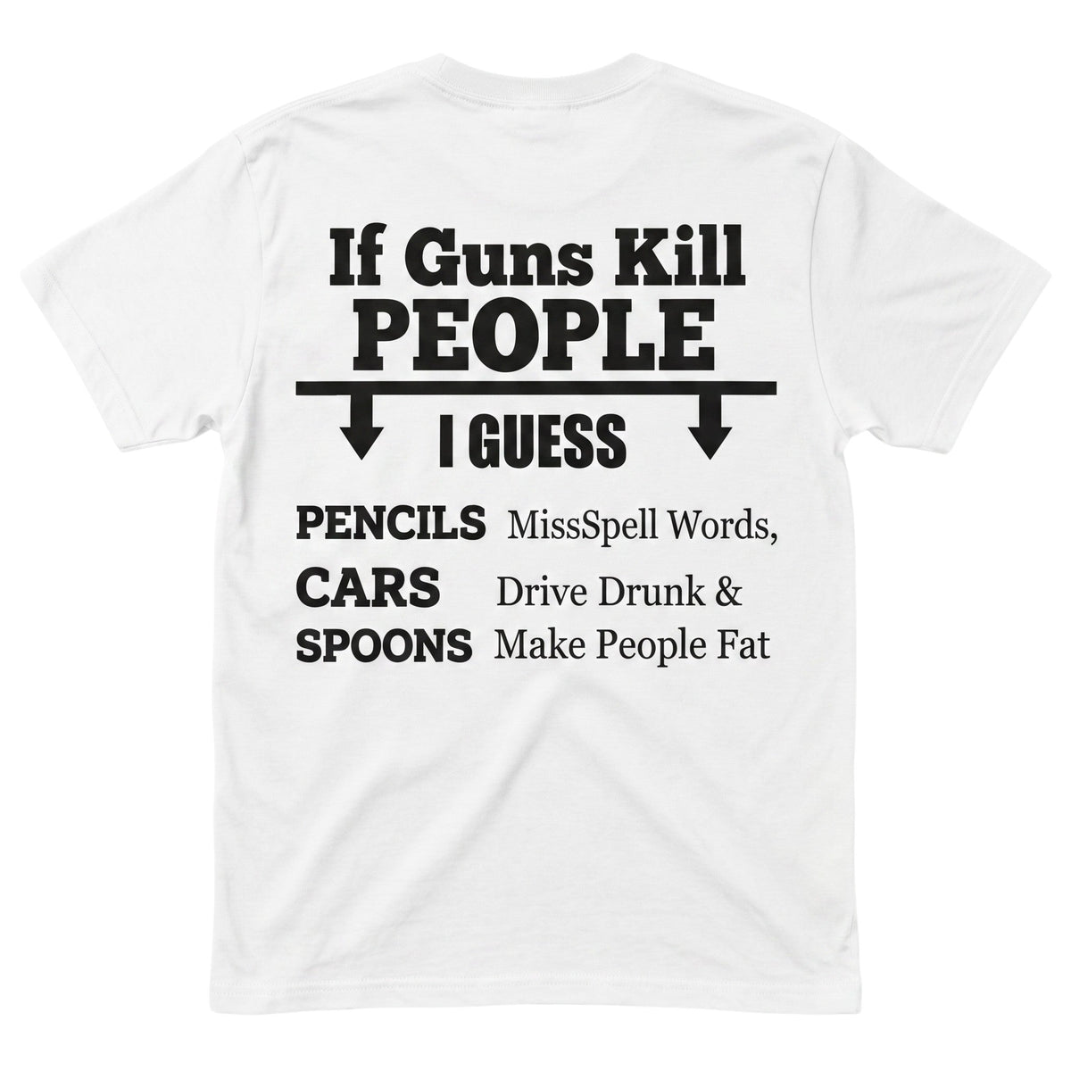 TrendyShift.Com white unisex cotton t-shirt featuring bold black typographic political satire graphic on the back